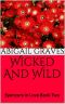 [Spencers In Love 02] • Wicked and Wild · Spencers in Love Book Two